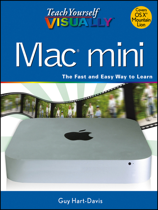 Title details for Teach Yourself VISUALLY Mac Mini by Guy Hart-Davis - Available